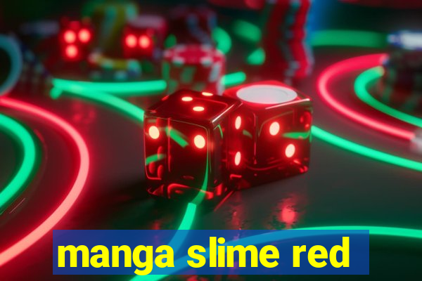 manga slime red